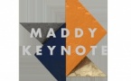 Maddy Keynote Maddy Keynote