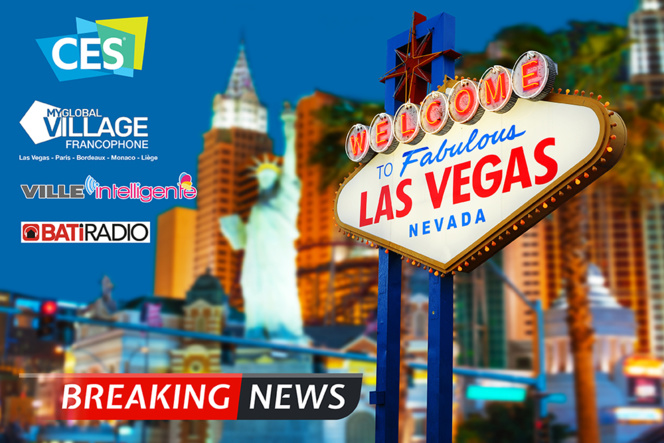 En direct du CES de Las Vegas En direct du CES de Las Vegas