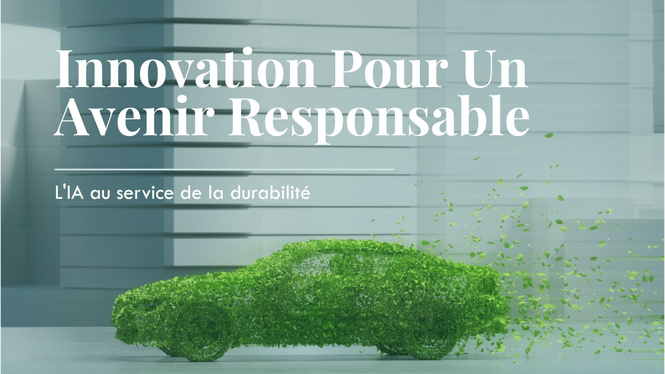 L’IA au service de la durabilité : Un moteur d’innovation pour un avenir responsable L’IA au service de la durabilité : Un moteur d’innovation pour un avenir responsable