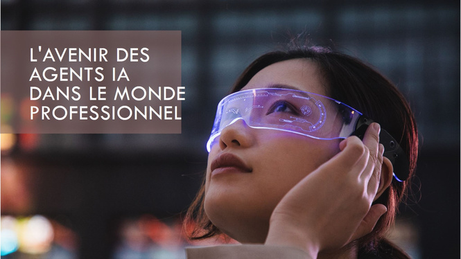 L'avenir des agents IA dans le monde professionnel : explorations et perspectives L'avenir des agents IA dans le monde professionnel : explorations et perspectives