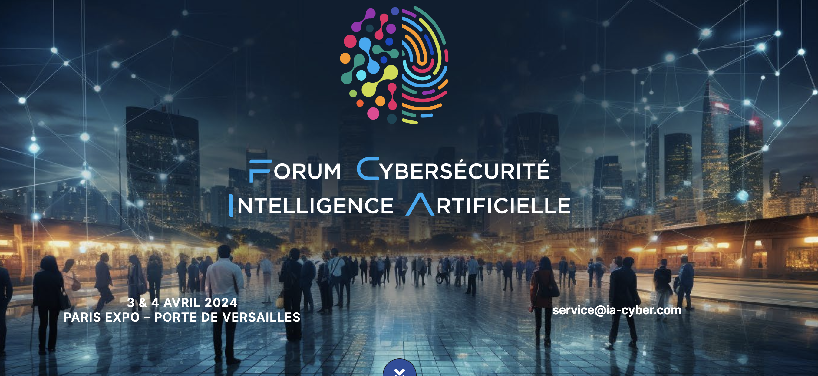 Le 3 & 4 avril 2024, Paris Expo-Porte de Versailles : Forum Cybersécurité-Intelligence Artificielle !