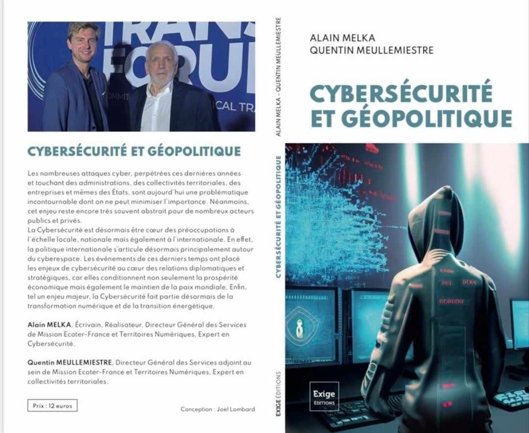 Cybersécurité et Géopolitique par Alain MELKA et Quentin MEULLEMISTRE Cybersécurité et Géopolitique par Alain MELKA et Quentin MEULLEMISTRE