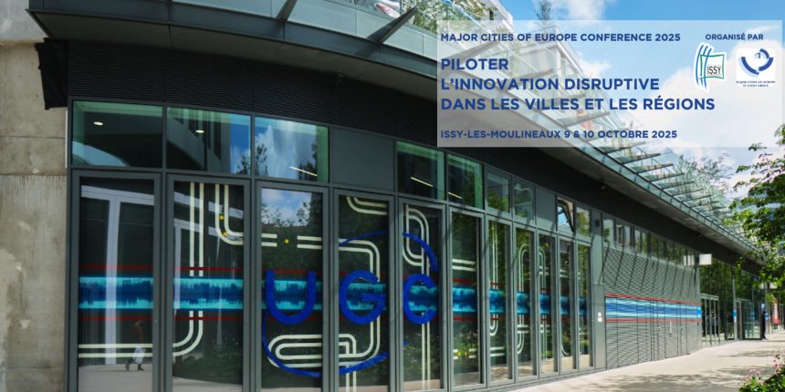 Issy accueillera la conférence annuelle de « Major Cities of Europe » le 9/10 Octobre prochain