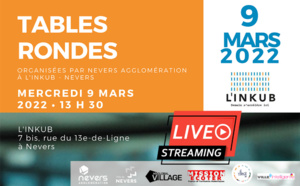 Suivez en direct les tables rondes de l’Inkub, à Nevers, ce mercredi 9 mars Suivez en direct les tables rondes de l’Inkub, à Nevers, ce mercredi 9 mars